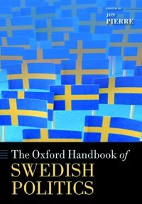The Oxford handbook of Swedish politics; Jon Pierre; 2017