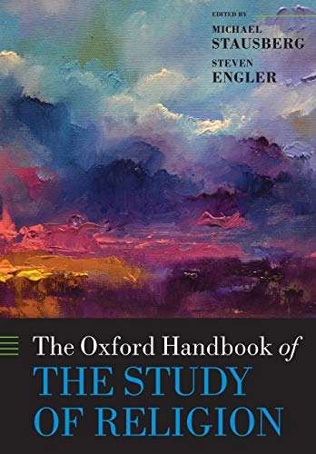 The Oxford handbook of the study of religion; Michael Stausberg; 2016
