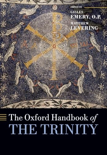 The Oxford handbook of the Trinity; Gilles Emery, Matthew Levering; 2014