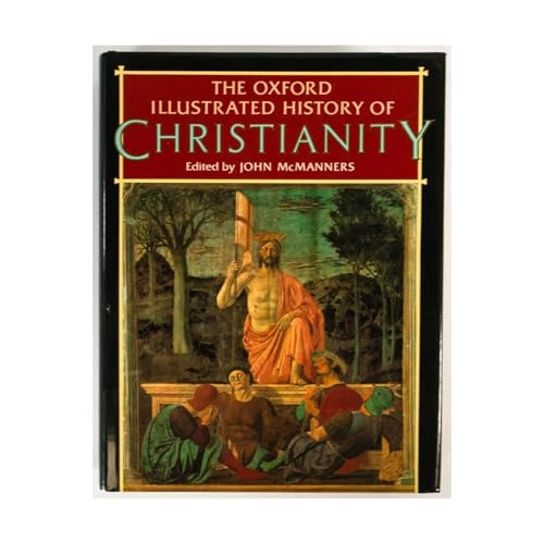 The Oxford illustrated history of Christianity; John Mcmanners; 1990