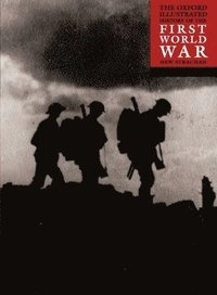 The Oxford Illustrated History of the First World War; Hew Strachan; 2000