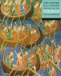The Oxford illustrated history of the Vikings; Peter Sawyer; 2001