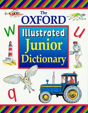 The Oxford Illustrated Junior Dictionary 2000; Rosemary Sansome; 2000