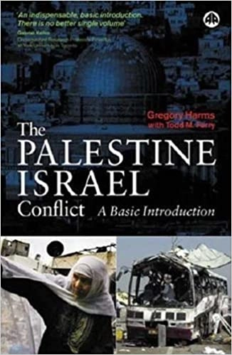The Palestine-Israel conflict : a basic introduction; Gregory Harms; 2005