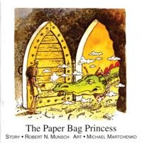 The paper bag princess; Robert N. Munsch; 2008