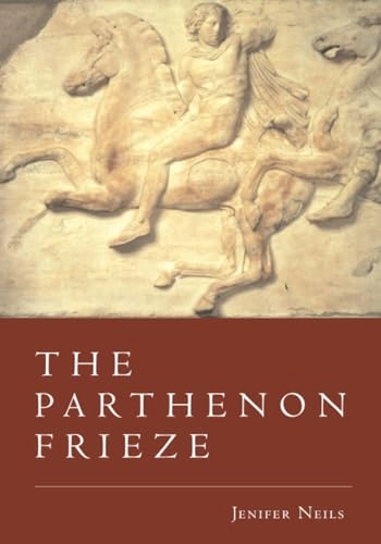 The Parthenon frieze; Jenifer Neils; 2006