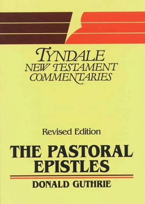 The Pastoral Epistles : an introduction and commentary; Donald Guthrie; 1990