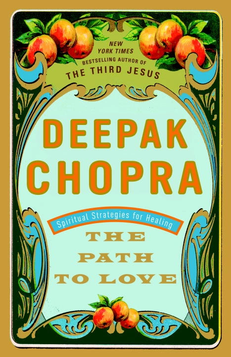 The Path to Love; Deepak Chopra; 1998