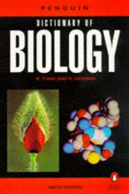 The Penguin dictionary of biology; Michael Thain; 1994