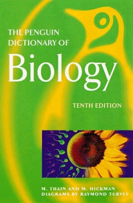 The Penguin dictionary of biology; Michael Thain; 2000