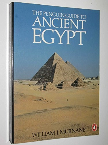 The Penguin guide to ancient Egypt; William J. Murnane; 1983