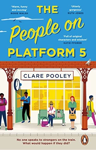 The People on Platform 5; Clare Pooley; 2023