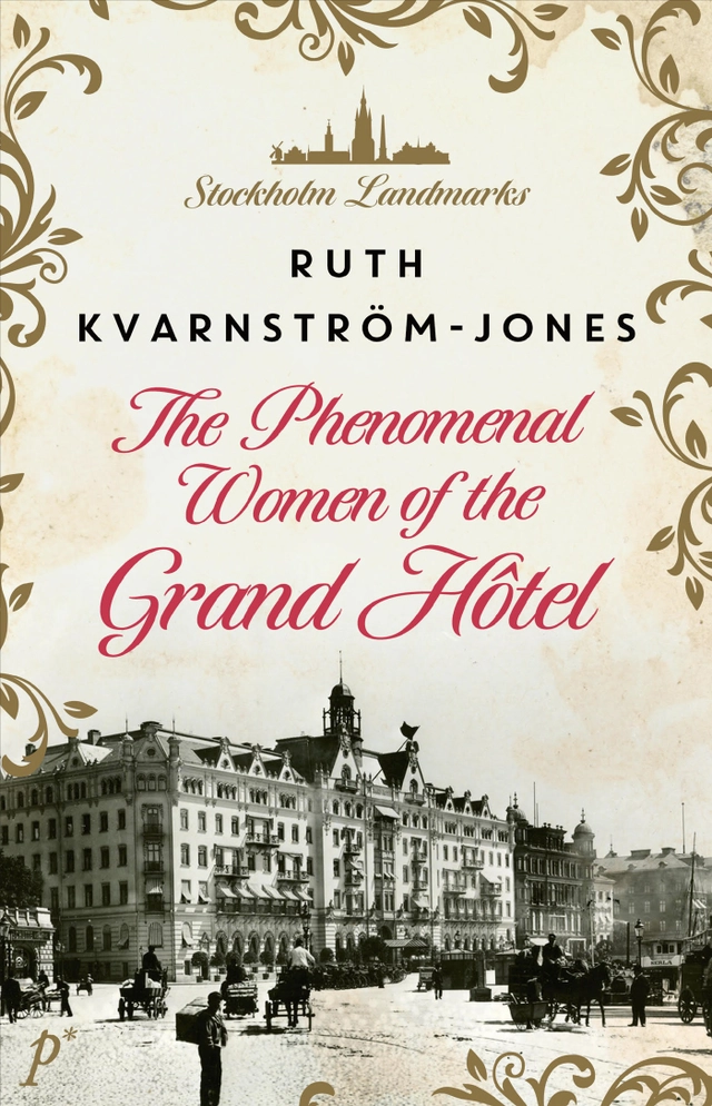 The Phenomenal Women of the Grand Hotel; Ruth Kvarnström-Jones; 2026