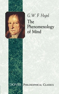 The phenomenology of mind; Georg Wilhelm Friedrich Hegel; 2003
