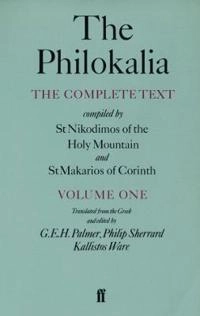 The Philokalia : the complete text; Nikodēmos Hagioreitēs, Makarios, G. E. H. Palmer; 1979