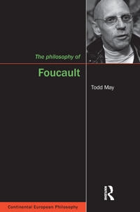 The philosophy of Foucault; Todd May; 2006
