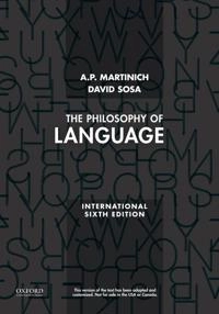 The philosophy of language; Aloysius Martinich; 2013