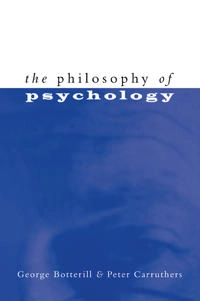 The philosophy of psychology; George Botterill; 1999