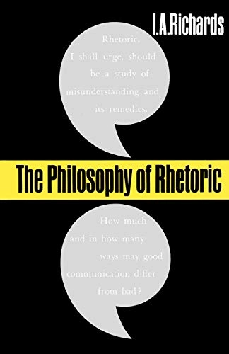 The philosophy of rhetoric; Richards; 1965