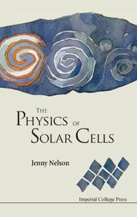 The physics of solar cells; Jenny Nelson; 2003