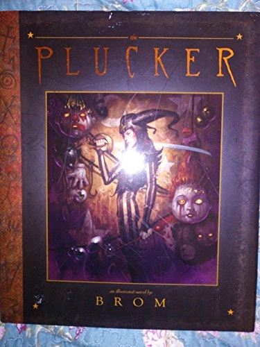 The plucker : an illustrated novel; Brom; 2005