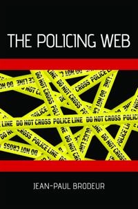 The policing web; Jean-Paul Brodeur; 2010