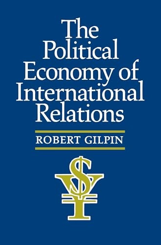 The political economy of international relations; Robert Gilpin; 1987