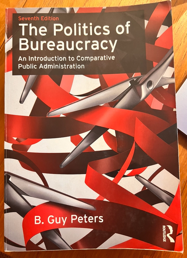The politics of bureaucracy : an introduction to comparative public administration; B. Guy Peters; 2018