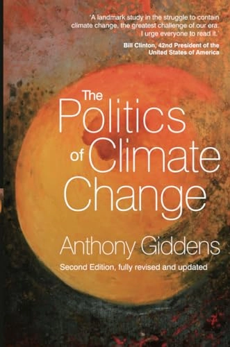 The Politics of Climate Change; Anthony Giddens; 2011