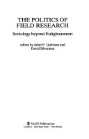 The politics of field research : sociology beyond enlightenment; G. Gubernatis, David (EDT) Silverman; 1989