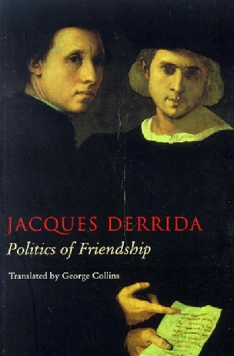 The politics of friendship; Jacques Derrida; 1997