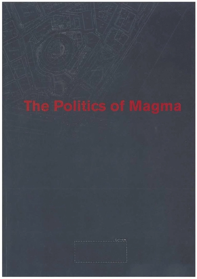 The politics of magma; universitet, Göteborgs; 2008
