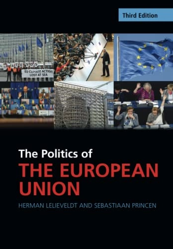 The politics of the European Union; Herman Lelieveldt; 2023