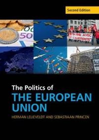 The politics of the European Union; Herman Lelieveldt; 2015