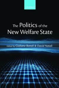 The politics of the new welfare state; Giuliano Bonoli, David Natali; 2012