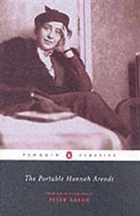 The portable Hannah Arendt; Hannah Arendt; 2003
