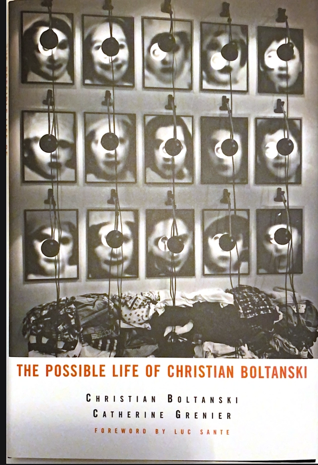 The Possible Life of Christian Boltanski; Christian Boltanski, Catherine Grenier; 2009