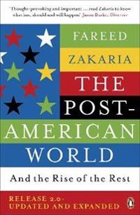 The post-American world : release 2.0; Fareed Zakaria; 2011