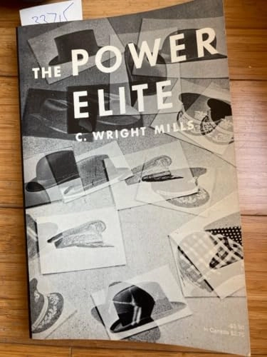 The power elite; (Charles Wright) C. Wright Mills; 1959