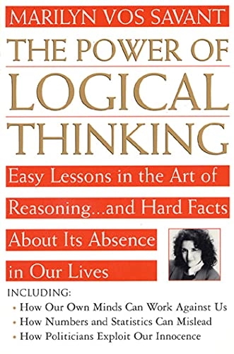 The Power of Logical Thinking; Marilyn Vos Savant; 2002
