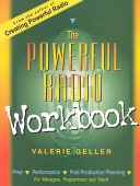 The Powerful Radio Workbook; Valerie Geller; 2000
