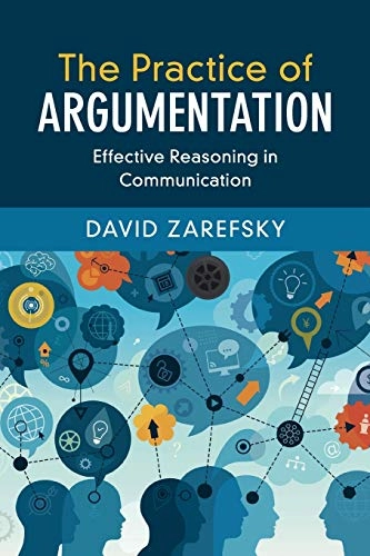 The Practice of Argumentation; David Zarefsky; 2019