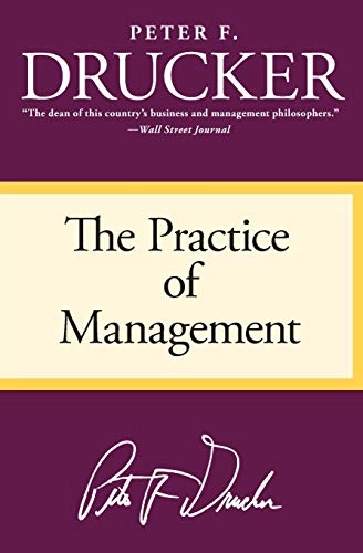 The practice of management; Peter Ferdinand Drucker; 2006