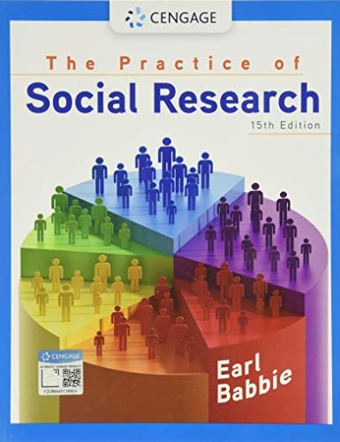 The practice of social research; Earl Babbie; 2020