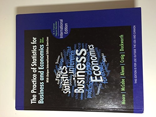 The practice of statistics for business and economics; David S. Moore; 2010