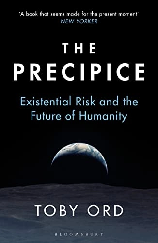 The precipice : existential risk and the future of humanity; Toby Ord; 2021