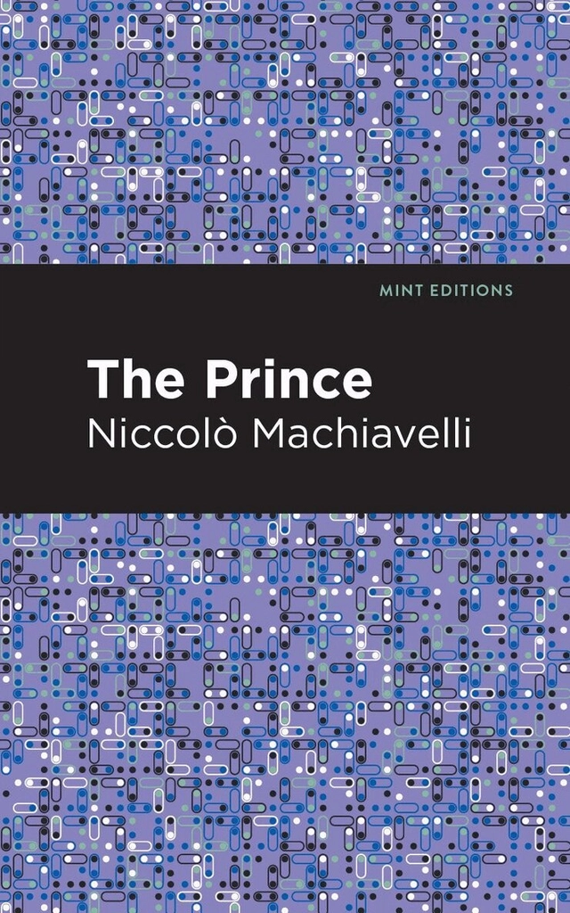 The Prince; Niccolò Machiavelli; 2021
