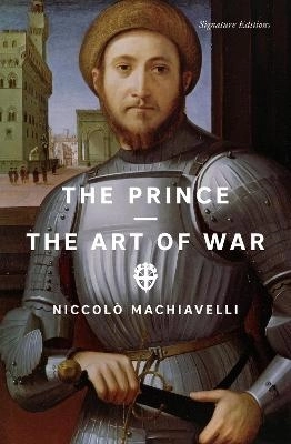 The Prince and The Art of War (Signature Editions); Niccolo Machiavelli; 2026