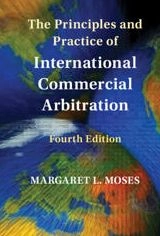 The principles and practice of international commercial arbitration; Margaret L. Moses; 2017