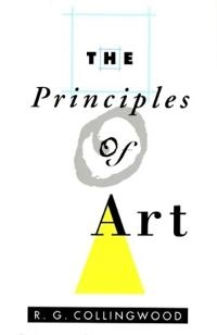 The principles of art; Robin George Collingwood; 1968